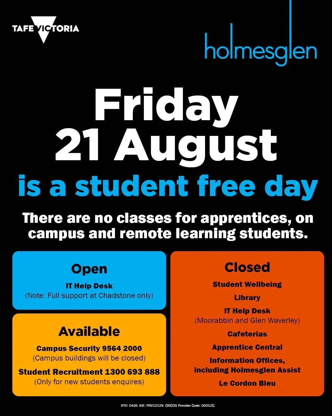 Holmesglen community, tomorrow is a student free day.

Have a great weekend. 📚