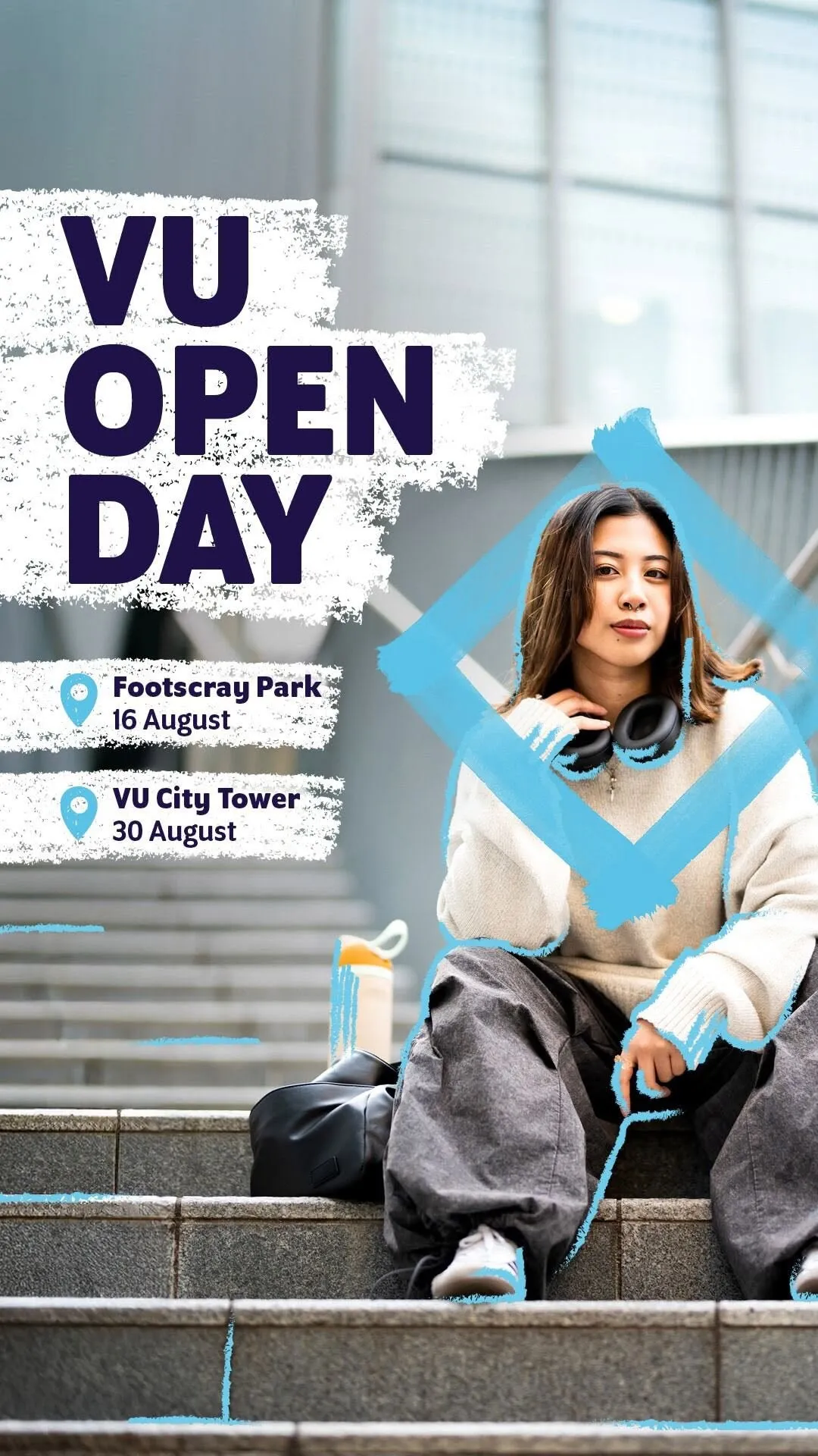 Save the date! 📅

Thinking about your next step? Join us at VU Open Day to explore courses, workshops and career pathways. 

📍 Footscray Park — 16 August 📍 VU City Tower — 30 August

Discover what’s possible, meet our staff and students, and get a feel for life at VU.

More details to come soon.

Register now via the link in our bio 🩵